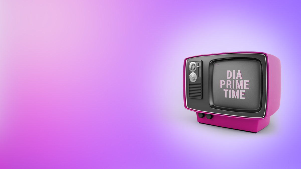 Dia Prime Time