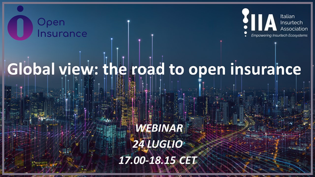 Si terrà venerdì 24 luglio dalle 17 alle 18.15 l'evento online "Global view: the road to open insurance" organizzato dall'Italian Insurtech Association e Open Insurance.